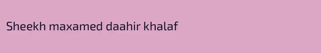 Sheekh maxamed daahir khalaf